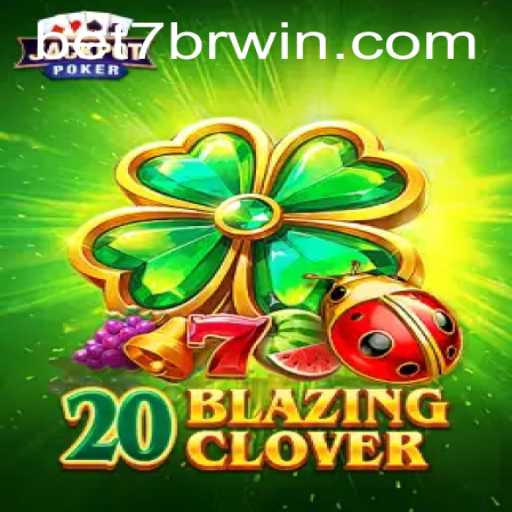Unleashing the Excitement of 20BlazingClover: Enter the Realm of 7BRWIN